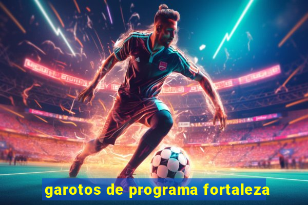 garotos de programa fortaleza